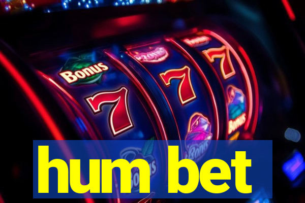 hum bet